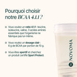 Pourquoi choisir les BCAA 4.1.1 : ratio 4.1.1, 6 g de BCAA par portion, certifiés Sport Protect