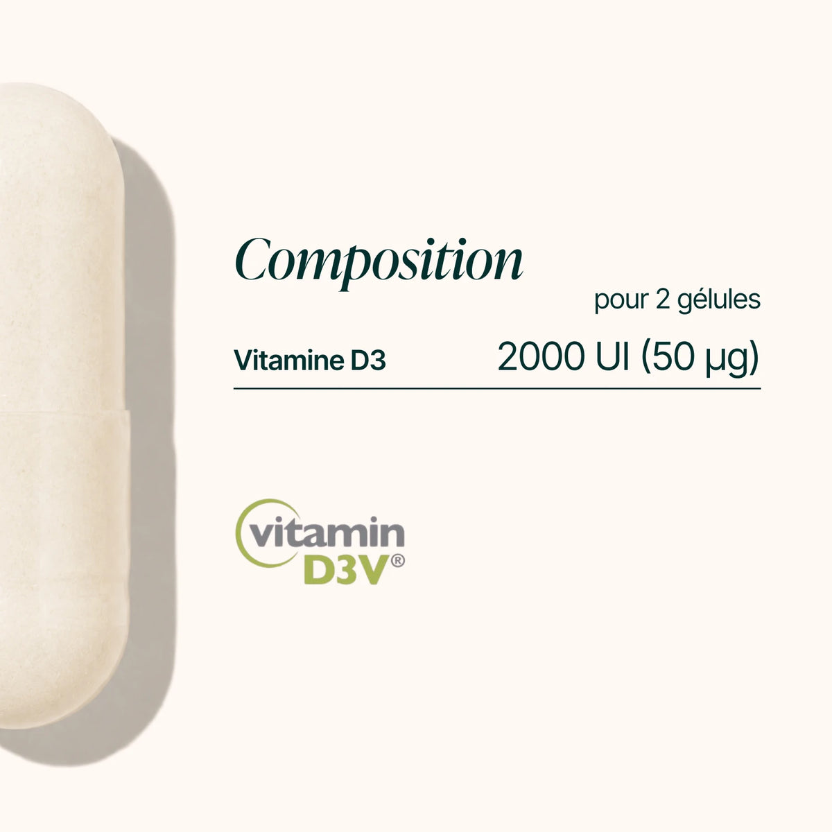 Composition de la Vitamine D3 : 2 000 UI (50 µg) de vitamine D3 pour 2 gélules